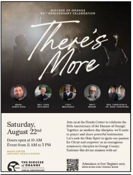 Celebrate 50 Years with the Diocese of Orange: “There’s More”!